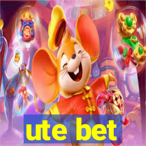 ute bet